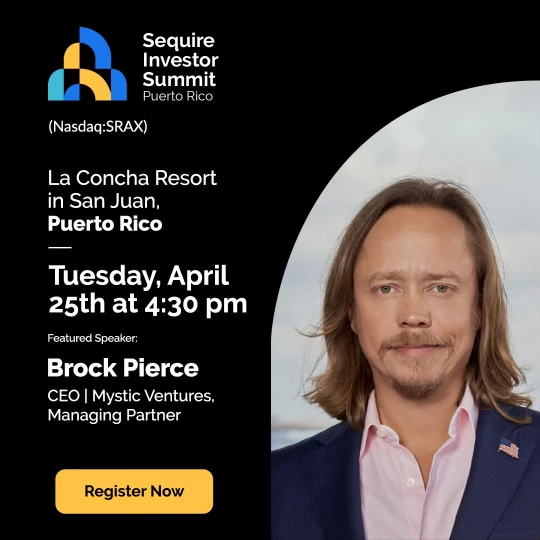 brockpierce's tweet photo. I will be speaking at the upcoming Sequire Investor Summit by, taking place April 24-26, 2023, at the La Concha Resort in San Juan, Puerto Rico.
Click here to register: https://t.co/xgiKASDm44
#SequireEvents #InvestorCommunity #Investing https://t.co/h4qbMRzRpw