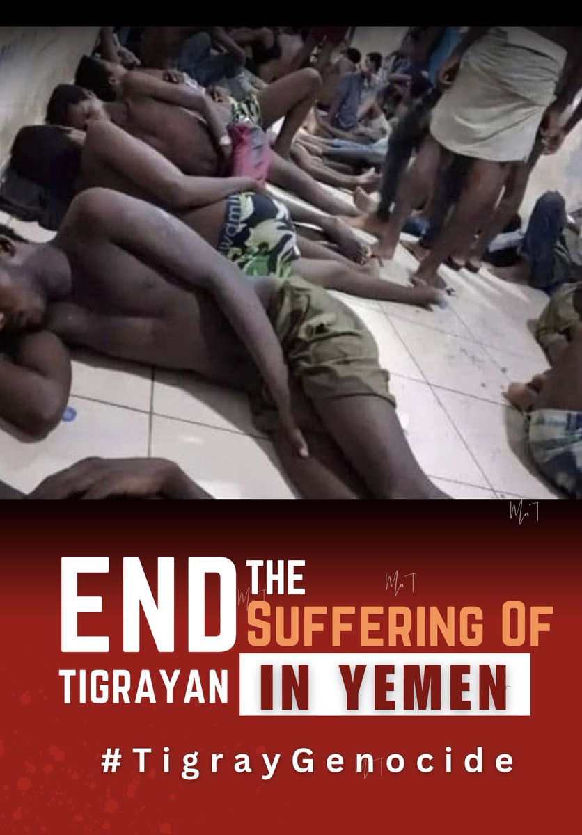 RJjst8's tweet photo. Captured Tigrayan were allegedly tortured&amp; killed by Saudi &amp; #Yemen security forces,with girls as young as13 having reportedly been raped
End #TigrayGenocide #FreeAllTigray’an #JusticeForTigray @Refugees @UNHCR_Arabic @EUCouncil @SecBlinken @ICRC_ar @ICRC_Africa @UNGeneva @RJjst8 https://t.co/sa5UdICVAd