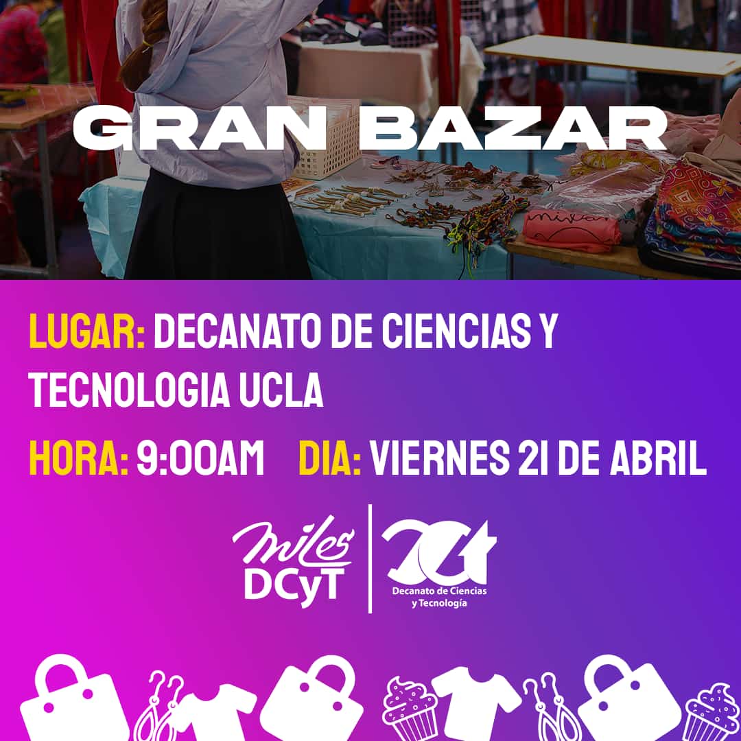 UCLADCyT's tweet photo. El Centro de Estudiantes del Decanato de Ciencias y Tecnología de la @uclave invita a la comunidad en general al Gran Bazar, el día viernes 21 de abril de 2023, a partir de las 9:00 am. Asiste te esperamos. #apoyo #dcyt #cedcyt #Participa https://t.co/LVoAjFjbis