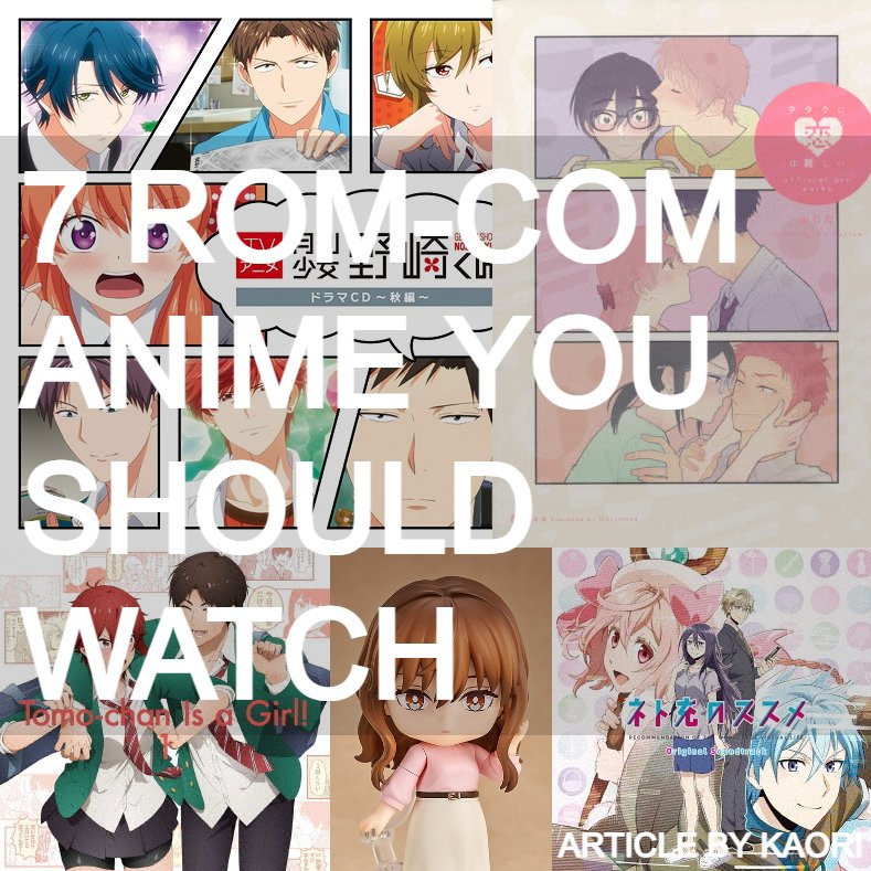 CDJapan : 7 Rom-Com Anime You Should Watch