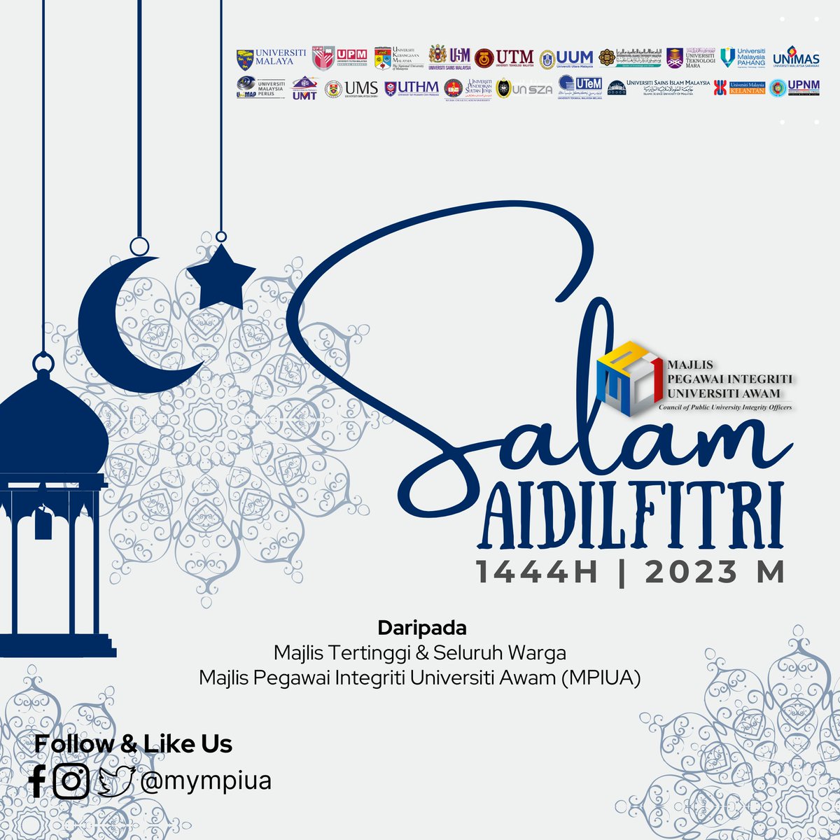 mympiua's tweet photo. Minnal Aidil Wal Faizin

Majlis Pegawai Integriti Universiti Awam ingin mengucapkan Selamat Hari Raya Aidilfitri 1444H | 2023 M. Raikan Syawal dengan penuh makna. Moga Amalan kita semua diterima olehNya. https://t.co/XFMF6ekIXb