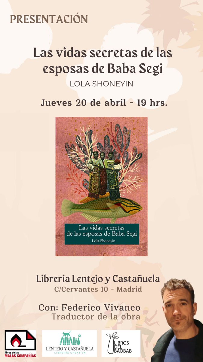 Federico Vivanco, filólogo inglés, traductor y gran africanista presentará acompañado de Camila Ramírez Cuervo, traductora, su última publicación traducida al castellano.  "Las vidas secretas de las esposas de Baba Segi" de la nigeriana Lola Shoneyin