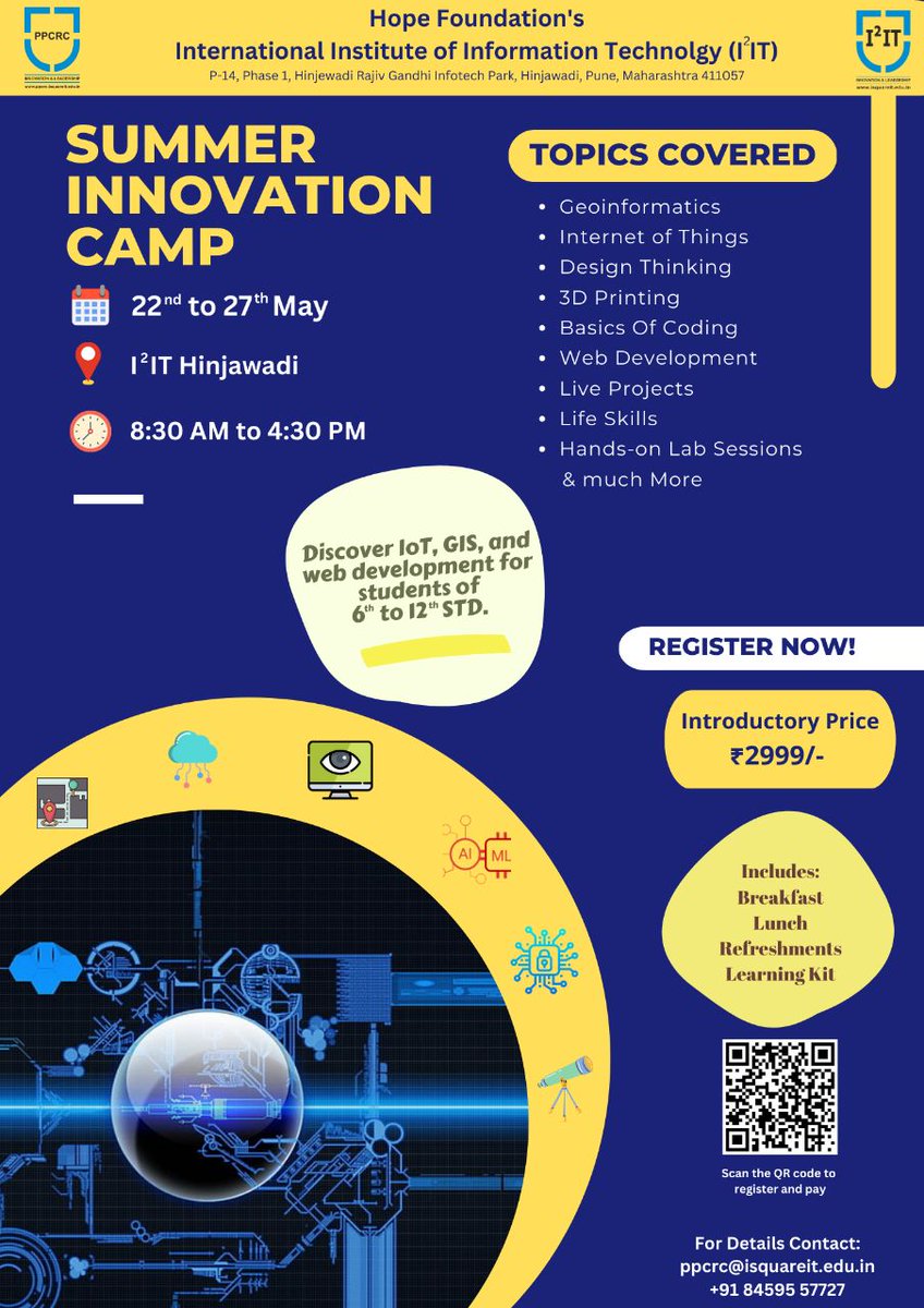 Welcome to this technology-focused 'Summer Camp'. To sign up please contact Dr. Rajesh Chowdhary +91 8459557727

#i2it #isquareitpune #PPCRC #summercamp2023 #geoinformatics #IoT #3dprinting #webdevelopment #innovationandleadership #InnovationCamp #technology #research