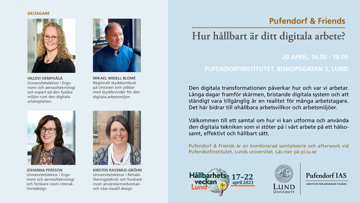 Dagens Pufendorf &amp; Friends bjuder på ett samtal om hur vi kan utforma och använda den digitala tekniken i vårt arbete på ett hälsosamt, effektivt och hållbart sätt.  pi.lu.se/evenemang/hur-…
Välkomna!
<a href="/LTHinfo/">LTH vid Lunds universitet</a> @Lunduni_LUSEM <a href="/medfak_LU/">Medicinska fakulteten, Lunds universitet</a> <a href="/sustforum_LU/">Sustainability Forum</a> <a href="/WINGSatLU/">WINGS at LU</a> <a href="/Unionen/">Unionen</a>