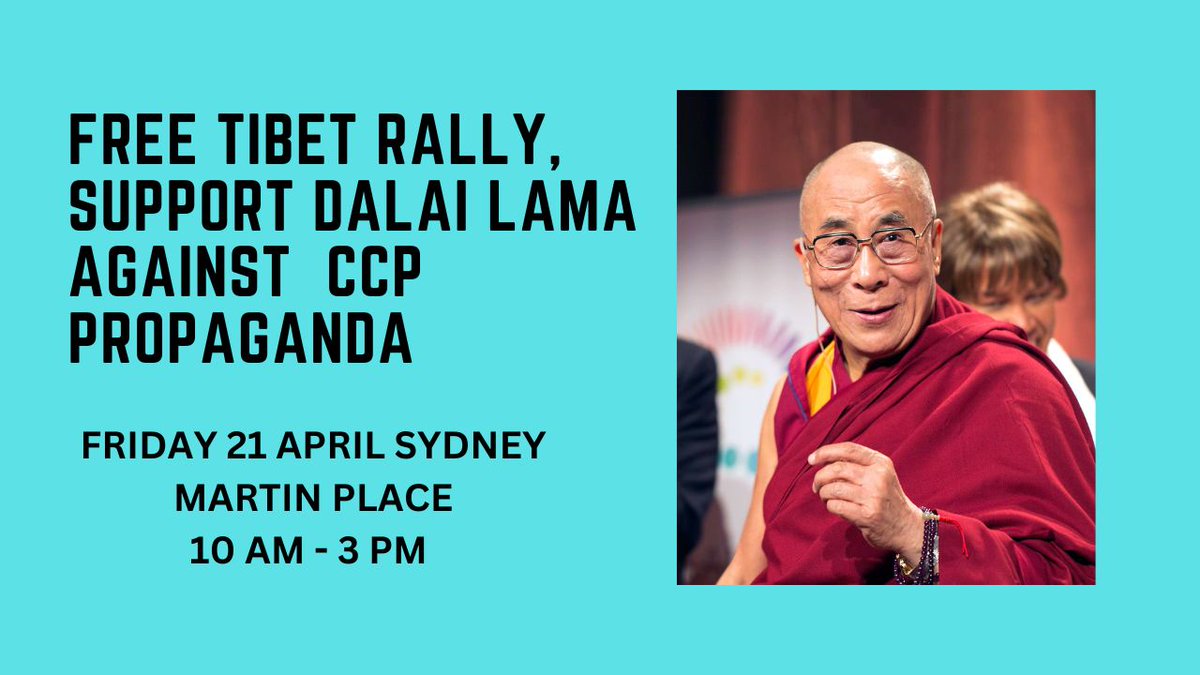 Tibet rally tomorrow Sydney, support the Dalai Lama and Tibetans against evil CCP smears and lies, Martin Place from 10 AM to 3 PM, I will see you there. Thank you to the Tibetan community for inviting me