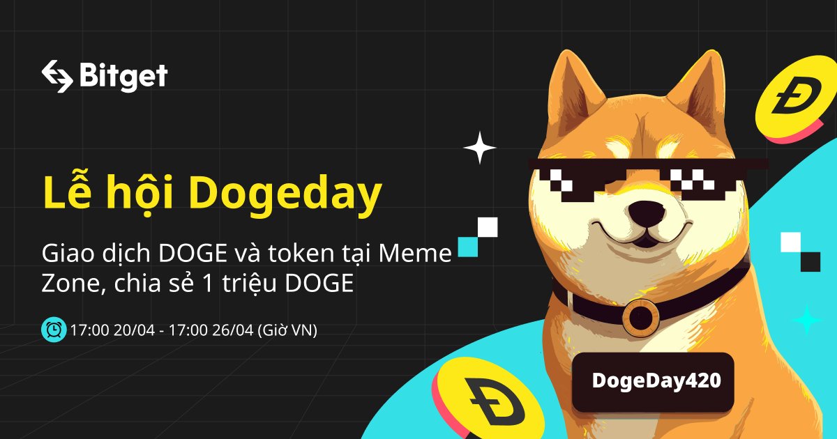 bitgetvietnam's tweet photo. 🐶Lễ hội Dogeday — Giao dịch DOGE và token tại Meme Zone để chia sẻ 1,000,000 DOGE
🔇 Thời gian chiến dịch: 17:00 20/04 - 17:00 26/04
➡️ Chi tiết tại
https://t.co/nO2b0vJUkZ
#Bitget #Doge #Dogeday #BitgetxDoge #Airdrop #Meme #memecoins #shiba #Pepe #USDT https://t.co/25GGQ8Y7o8