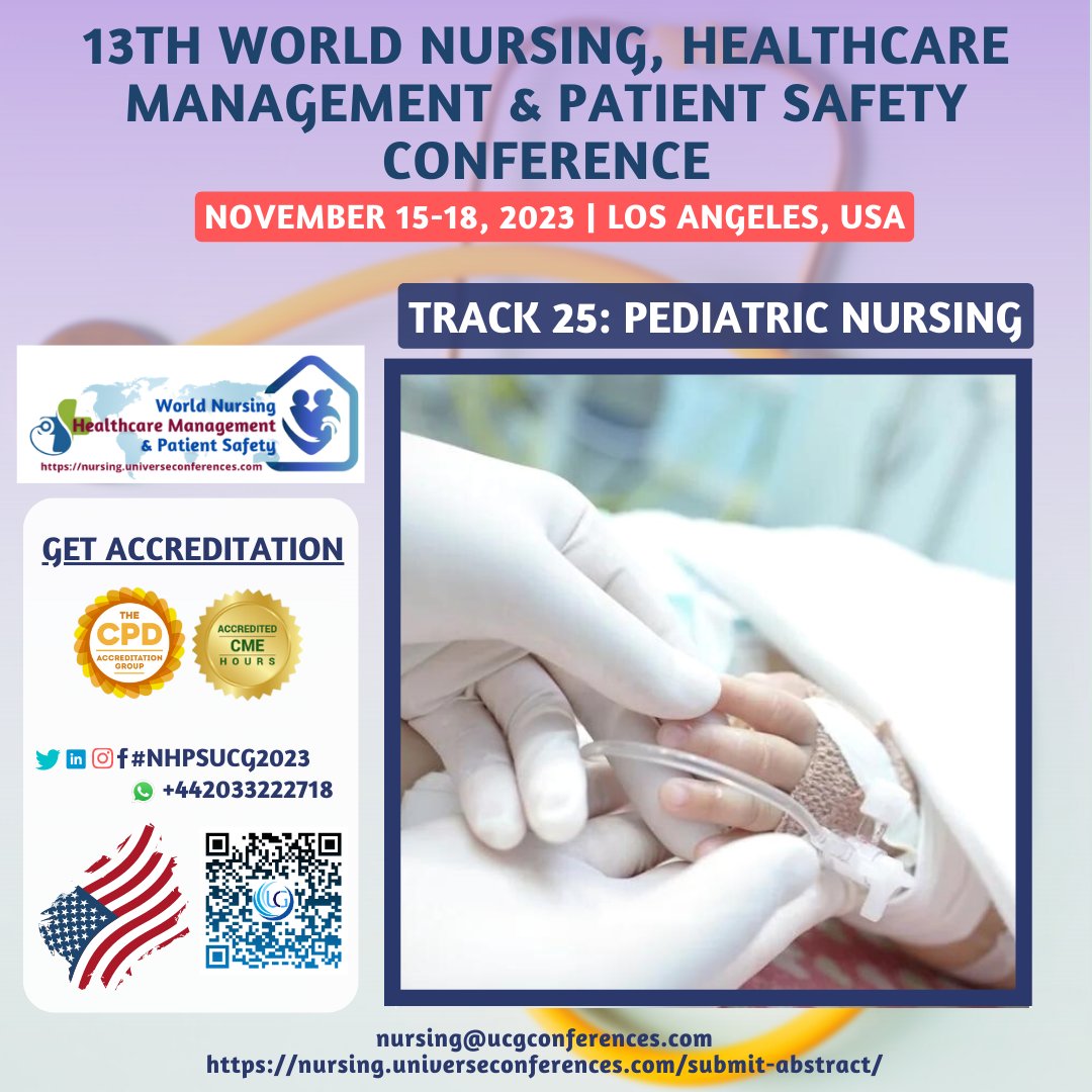 NursingUCG's tweet photo. Track 25: Pediatric Nursing
#CallForAbstract for the 13th World Nursing, Healthcare Management, and Patient Safety Conference will be held from November 15–18, 2023, in Los Angeles, USA.
Submit your abstract here: https://t.co/UPxB4TFf9c
#pediatricnursing #patientsafetymovement https://t.co/aYmtzYqK9L