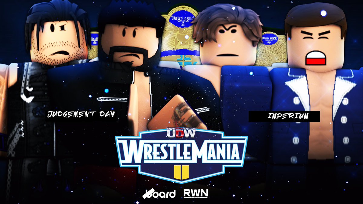 #UDWManiaII

LIVE! Sunday April 23rd, The vacant Tag Team Titles will be on the line as The Judgement Day takes on Imperium in a brawl to the finish!

Who will walk out as a FINAL! UDW Tag Team 
Champions?

Sponsored by : @boardmediapage | @RWNRBLX
