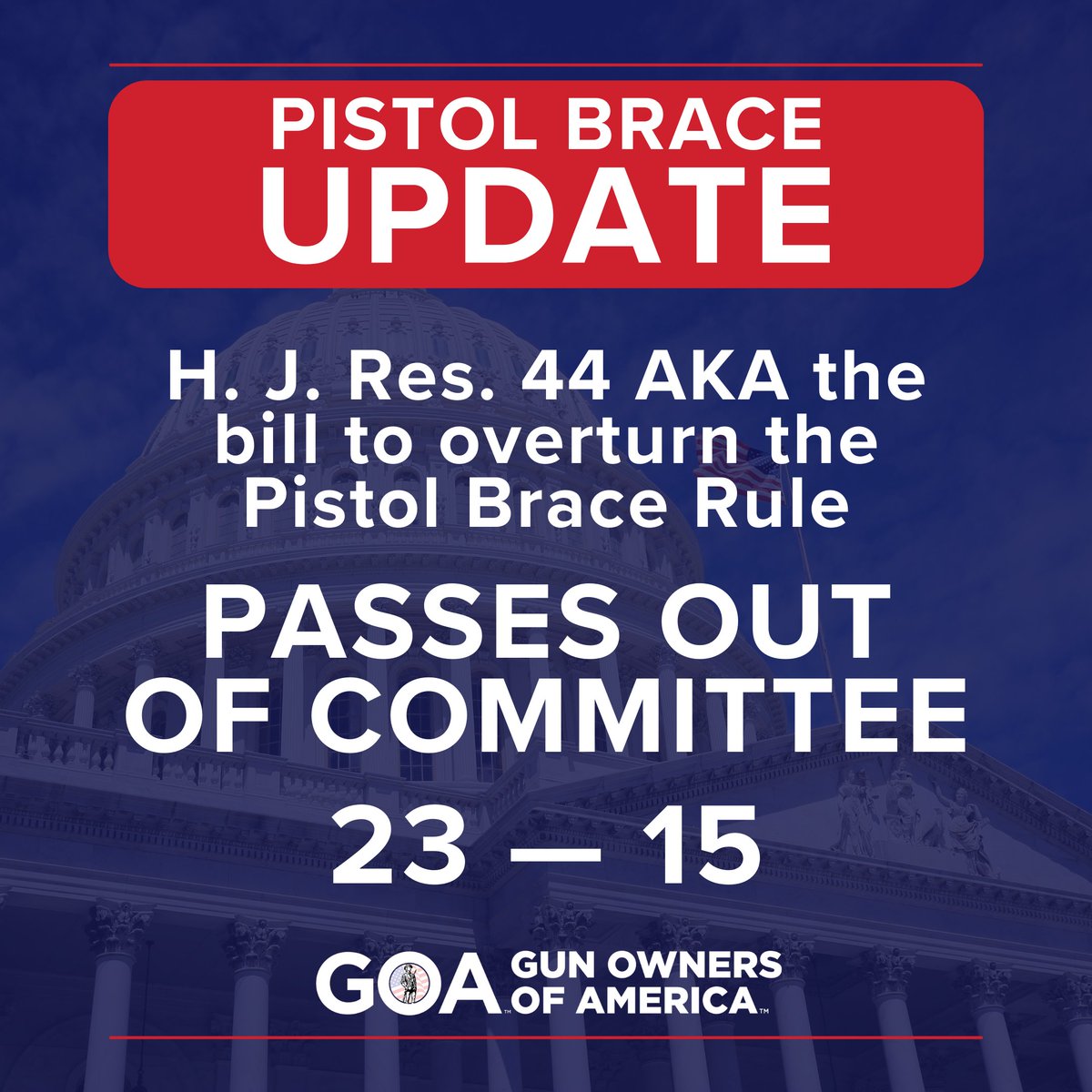 GunOwners's tweet photo. FIFTEEN HOURS LATER and the bill to stop the ATF Pistol Brace Rule has been PASSED out of committee! 👏

Thank you to our #2A champions @Jim_Jordan, @RepThomasMassie, @RepChipRoy, and @Rep_Clyde for standing up for all law-abiding Americans tonight! You are all true patriots.🇺🇸 https://t.co/SM1l9pWKEZ