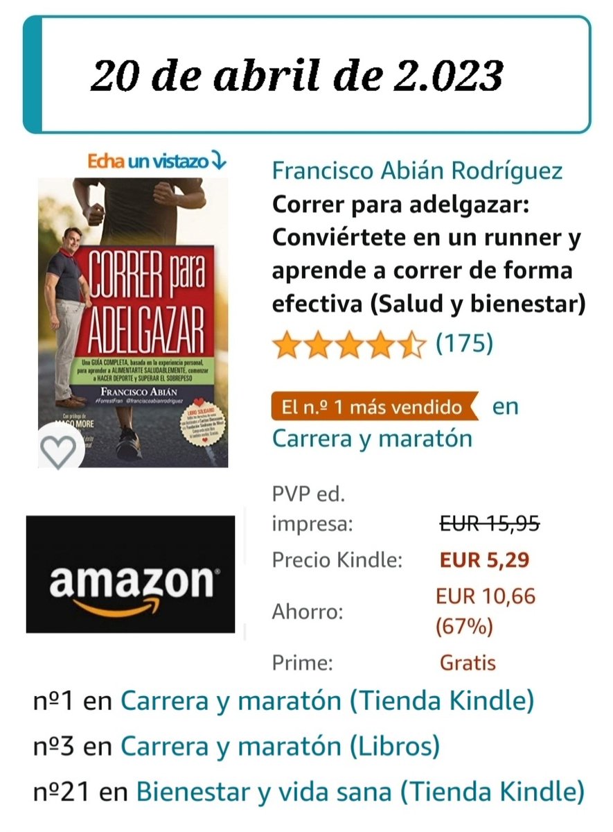 franciscoabian's tweet image. Por trigésima tercera vez y por cuarto día consecutivo mi libro &quot;CORRER PARA ADELGAZAR&quot; sigue como número 1 en ventas en Amazon en la categoría &quot;Carrera y maratón&quot; hoy jueves 20 de abril en formato ebook!! ¡Qué ilusión!!👏👏👏👏📚📚😍

#ForrestFran 
#correrparaadelgazar 💪💪🏃‍♂️🏃‍♂️