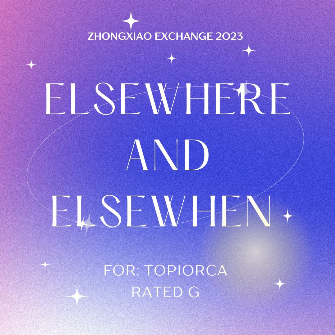 zxexchange's tweet photo. ✨ Elsewhere and Elsewhen for @topiorca 

✨ Rated G | Archon War, Hurt/Comfort

✨ https://t.co/AJzQAc7RFI https://t.co/6gjYDFrjQp