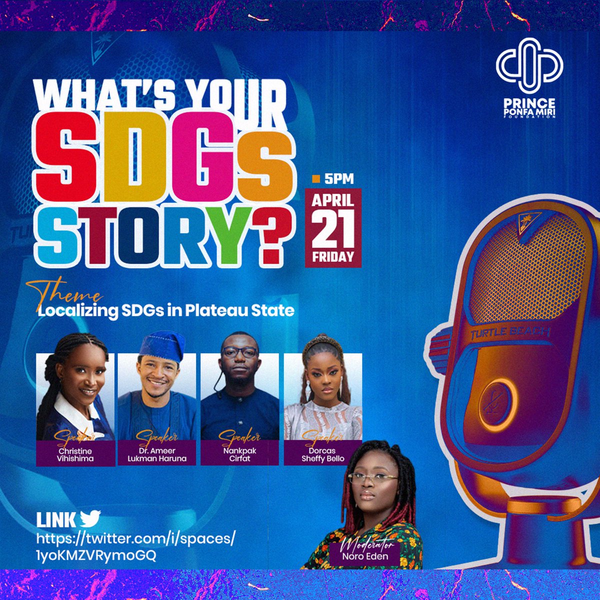 What's your SDGs Story.?

Theme: Localizing SDGs in Plateau State.

Meet our Speakers and the moderator.

@TheIshanpepe 
@Ameerlookman
@IamNankpak 
@horoeden 

Share your SDGs story to help inspire young people to take action towards achieving the Agenda 2030.

#PPMFoundation