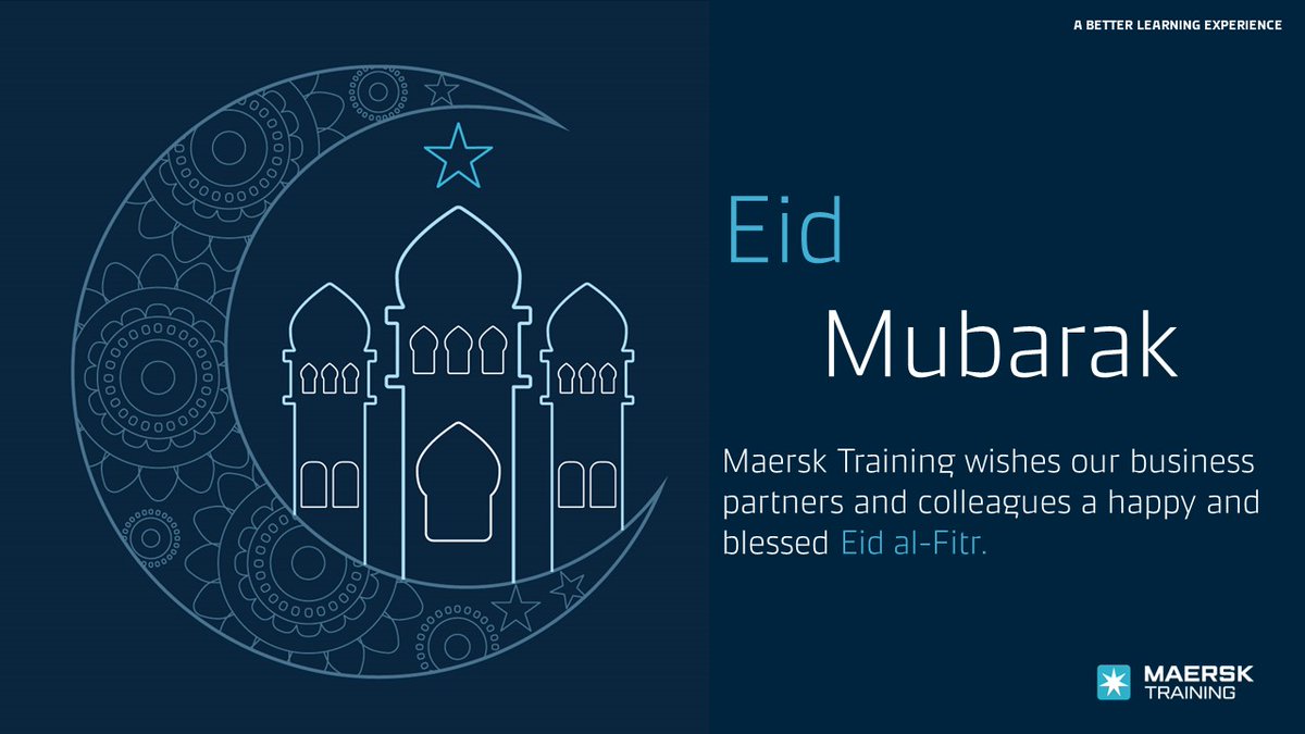 Maersk Training wishes our business partners and colleagues a happy and blessed Eid al-Fir. 🙏🌙✨