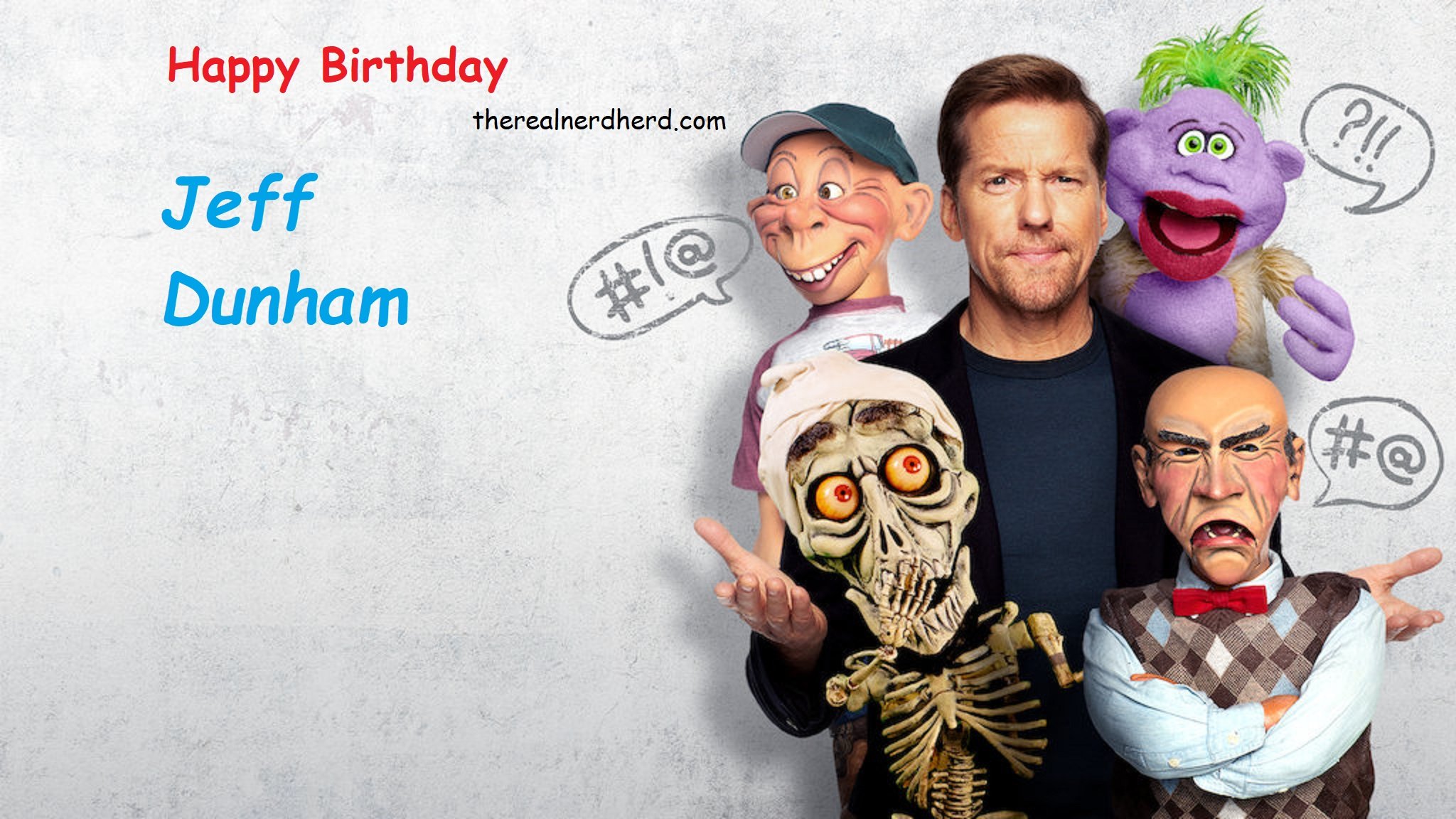 Happy Birthday Jeff Dunham  