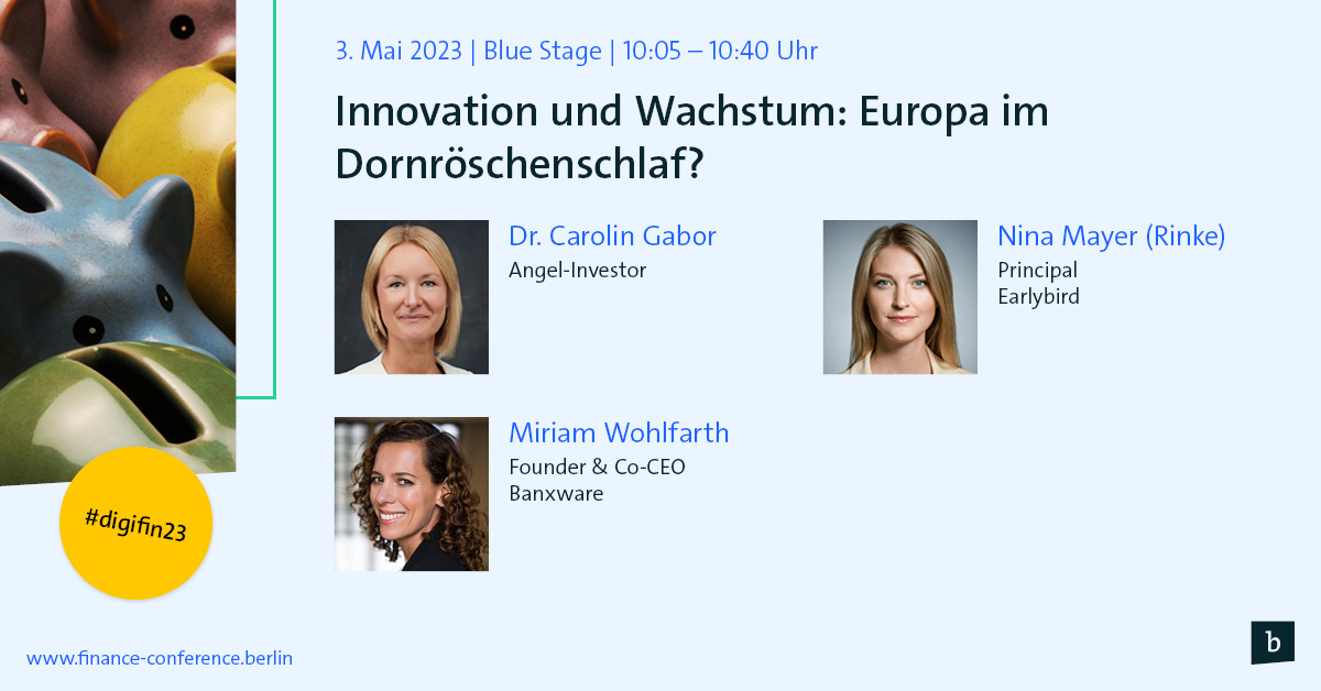Bitkom_Insure's tweet photo. Welche Hürden müssen wir nehmen, um Europa zum globalen #Wachstumsmotor zu machen, der neue Standards setzt?  
Darüber sprechen auf der #digifin23 Dr. Carolin Gabor, Nina Mayer Rinke (@EarlybirdVC) und Miriam Wohlfarth (@banxware). 

Tickets ➡️ https://t.co/aVCoqx7mrG. https://t.co/WOBvWRxOgJ