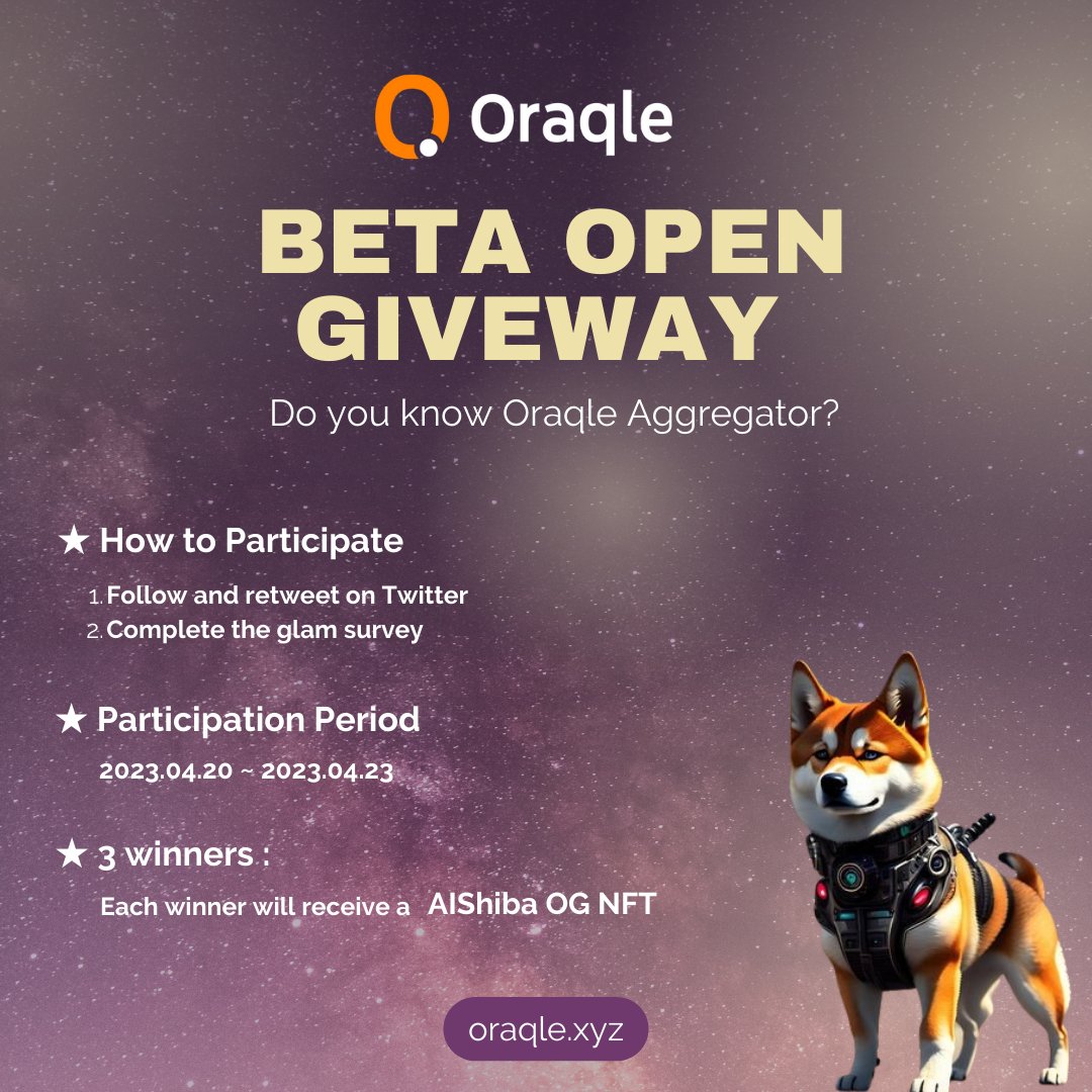 Oraqle_xyz's tweet photo. 🎇Oraqle Beta Open Commemorative Event🎇

AIShiba OG NFT 🎁 for 3 Winners! 🚀
(🤩Popular NFTs)

To Enter :
✅Follow @Oraqle_xyz 
✅Like + RT +Tag 3 Friends
✅Gleam : https://t.co/foHLOgD5zo

☘️ Good luck 🍀
#Giveaway #Oraqle #Aishiba https://t.co/MDaQTUc1q7