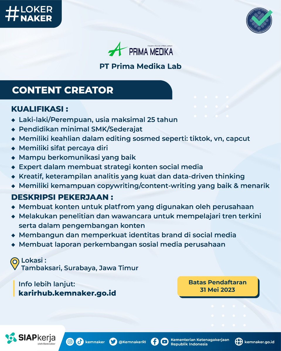 Loker Content Creator utk lulusan SMA/Sederajat 😊

PT Prima Medika Lab yg berlokasi di Surabaya sedang membuka #LokerNaker bagian Content Creatoe bagi yg memiliki keahlian copywriting dan familiar dengan sosial media