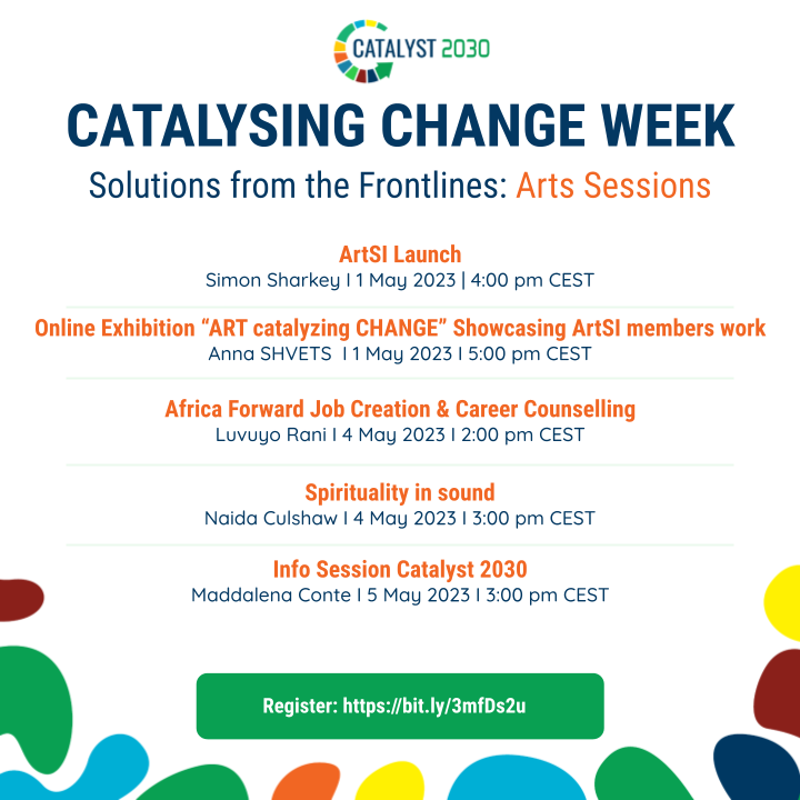 Catalyst_2030's tweet photo. Join #art sessions during #CatalysingChangeWeek2023 (1-5 May) 🎉🌎🌎Register: https://t.co/ktOBkQWXKd 
Sign up to 250+ sessions: https://t.co/axESutJlVC #CCW2023 @Catalyst_2030 #Catalyst2030 #creativity #artist #creatve #coolart #artevents https://t.co/Ok31NOgw1U