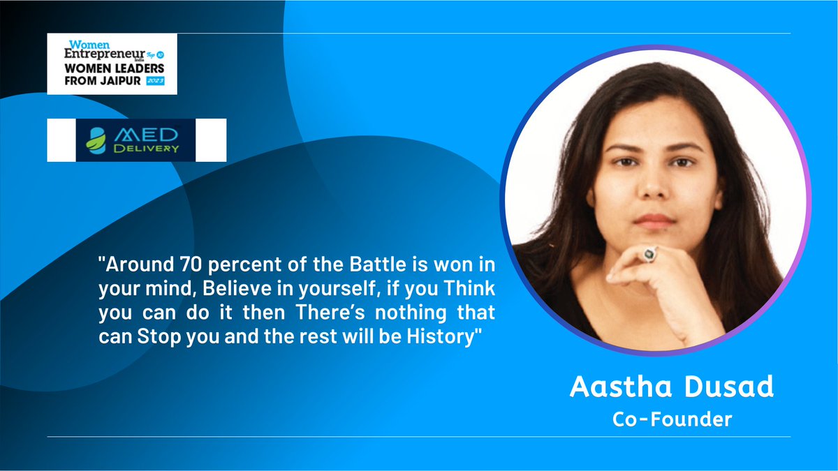 WomenEntrepre16's tweet photo. @AasthaDusad, Co-Founder,@MEDdelivery_Ind  has been selected by WomenEntrepreneurIndia as one of the 'Top 10 Women Leaders From Jaipur - 2023'.

Article: https://t.co/cTu8xPM3bz

#IndianWomenLeadersFromJaipur #IndianWomenLeaders #WomenLeaders #womenentrepreneurs #womeninbusiness https://t.co/rggnyU9O29
