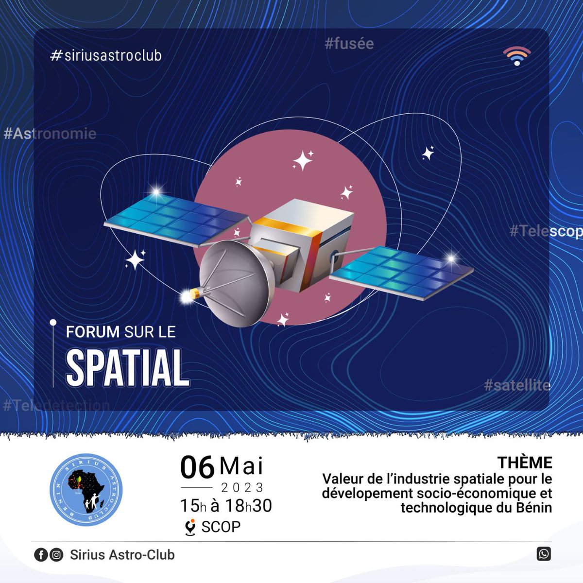 AyiviPrudence's tweet photo. 🚀Nous sommes ravis de vous annoncer l’organisation de la 1ère édition du "Forum sur le spatial au Bénin" qui se déroulera le 06 mai 2023 au SCOP (@SemeCity). Cette journée sera l'occasion de discuter de l'importance de l'industrie spatiale pour le développement du #Bénin… https://t.co/vuNeKOBaKB