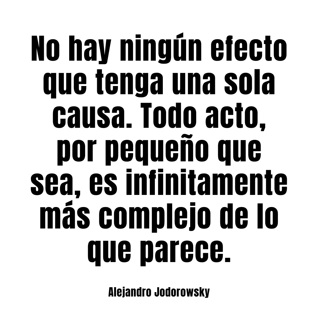 alejodorowsky's tweet photo. Todo acto, por pequeño que sea... https://t.co/FJbp12Y691