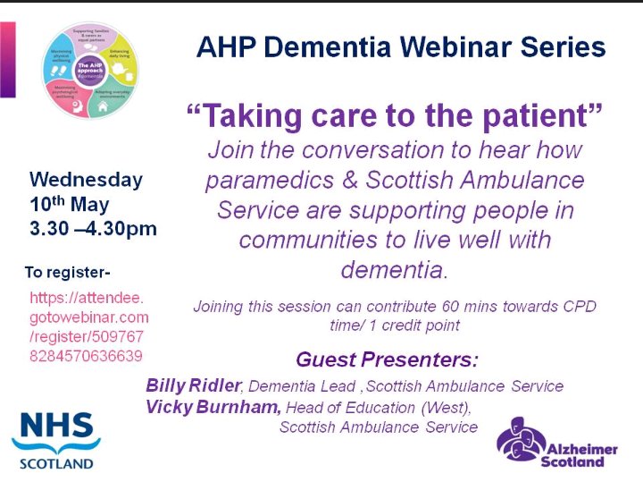 wendyAHPDem's tweet photo. Register to join @AhpDementia webinar, May10th "Taking care to the patient". Join the conversation, Paramedic roles to support people to live well with dementia @AliAHPDem @elaineahpmh @NESnmahp #BillyRidler @Carolyncahpo @AlzScotDNC click to register  https://t.co/D24LMRo7if https://t.co/GmjsYpzFfS