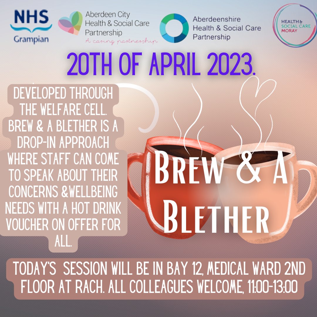 @NHSG_RACH @RachResearch @RACH_Playservic  Brew & a Blether is coming to you today!  All staff are invited to take a break, enjoy a hot drink & discuss your welfare with  Chief Exec’s team, Staffside &psychology Reps. Please share @NHSGrampian @Reid1Sandy @NHSG_Facilities