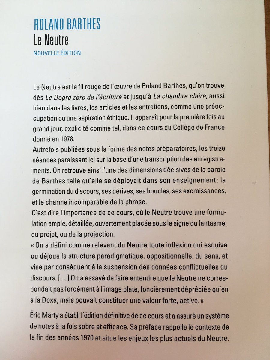 barthes_org's tweet photo. Une nouvelle édition du cours sur « Le Neutre » paraîtra demain en librairie. Elle comprend la transcription intégrale des enregistrements du cours de Barthes au @cdf1530. L’avant-propos d’@ericmarty55 esquisse une généalogie de la notion à l’échelle de la modernité théorique. https://t.co/LojstOLa43