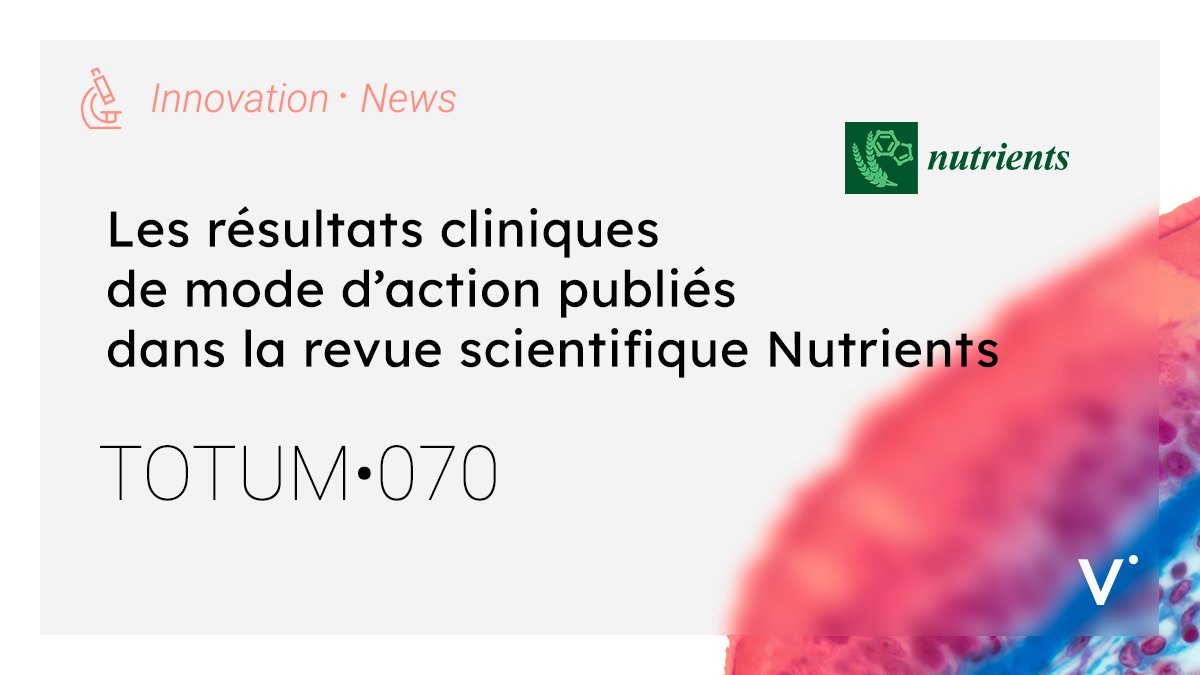 Valbiotis's tweet image. Une première publication scientifique pour TOTUM•070, dans la revue à comité de lecture @Nutrients_MDPI (Impact Factor 6,7) ! Le double mode d’action de TOTUM•070 sur le métabolisme du cholestérol est à retrouver ici ➡️ bit.ly/40oZVrN