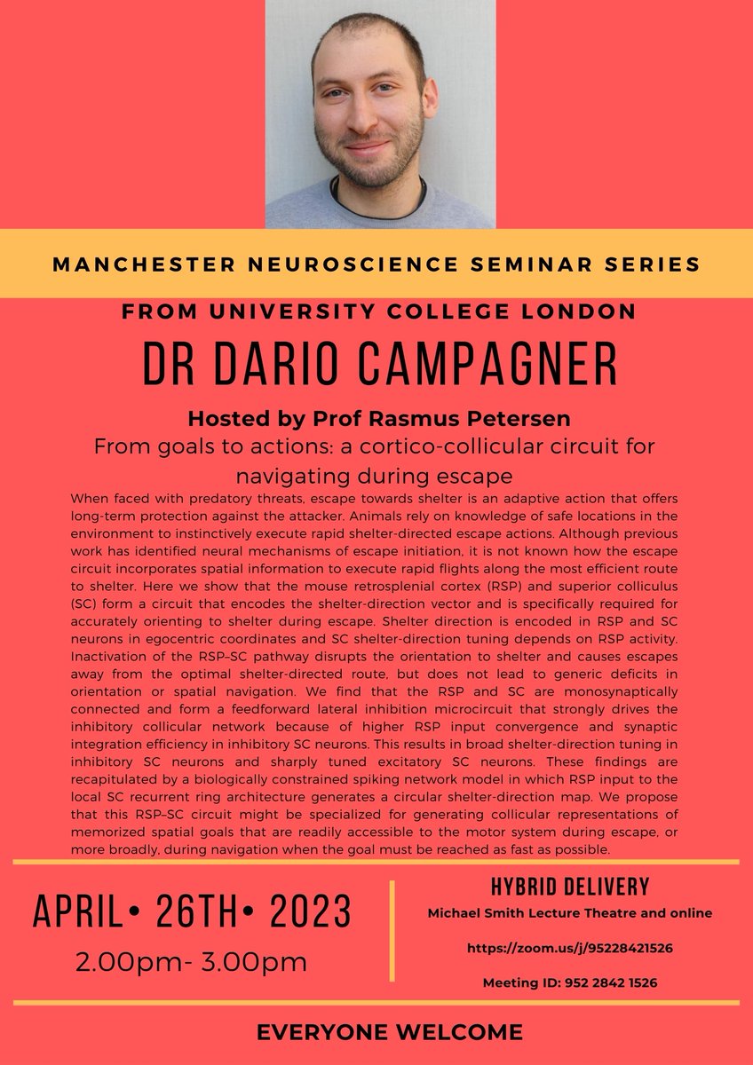 Division of Neuroscience (@dns_uom) on Twitter photo On Wednesday 26th April 2-3pm, Manchester Neuroscience Seminar Series will present a talk by <a href="/CampagnerDario/">Dario Campagner</a> of <a href="/ucl/">UCL</a> titled “From goals to actions: a cortico-collicular circuit for navigating during escape”, hosted by <a href="/RasSPet/">Rasmus Petersen</a>. Details on flyer - all welcome! đź§ On Wednesday 26th April 2-3pm, Manchester Neuroscience Seminar Series will present a talk by <a href="/CampagnerDario/">Dario Campagner</a> of <a href="/ucl/">UCL</a> titled “From goals to actions: a cortico-collicular circuit for navigating during escape”, hosted by <a href="/RasSPet/">Rasmus Petersen</a>. Details on flyer - all welcome! đź§