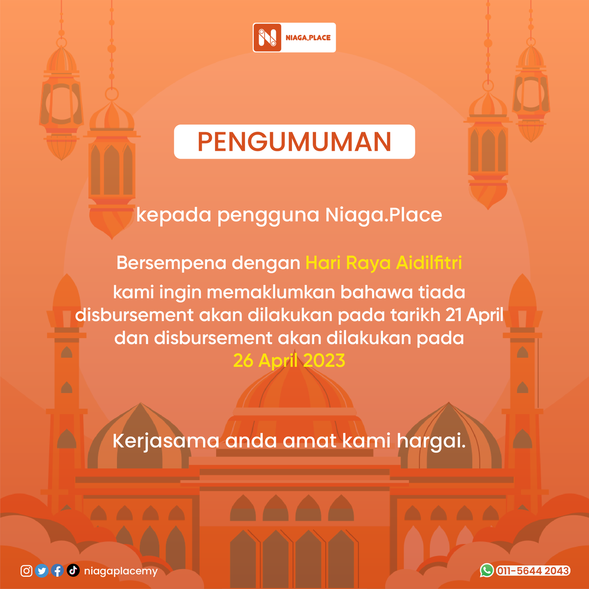 NiagaPlaceMY's tweet photo. 🌙 SELAMAT HARI RAYA 🌙

Attention To All Sellers 🔊🔊

Tiada settlement akan dibuat pada hari 21 April 2023 sehingga 24 April 2023 sempena cuti Hari Raya. Settlement akan dibuat pada hari Rabu iaitu pada 26 April 2023. https://t.co/VaXH1nS8BE