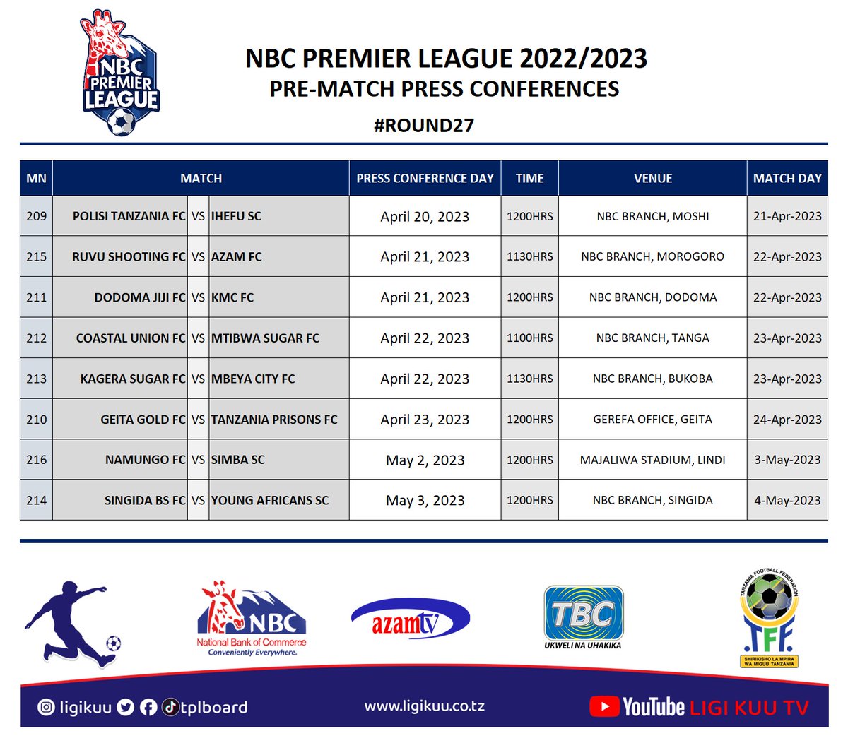 tplboard's tweet photo. Ratiba ya mikutano ya Wanahabari.
#Round27
#NBCPremierLeague
@tplboard @Tanfootball @NBCTanzania @azamtvtz @TBConlineTZ https://t.co/zwYOR8ne8u
