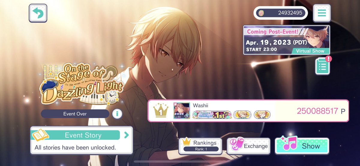 On the stage of Dazzling Light
T1 🥇 - 250,088,517 EP
With all of my friends and their support, I was able to push through my limits and do my best for Tsukasa as everyone cheered me on. This run was only possible because of everyone else and I’m so forever grateful for you all🌟