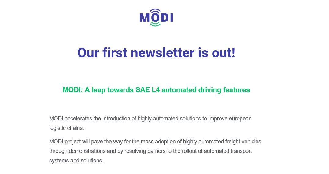 📢 Yesterday, we released the MODI Project first 📰 newsletter! 📢

MODI accelerates the introduction of highly #automatedsolutions to improve European #logistic chains

You can view the entire newsletter here:

bit.ly/3LcP28c