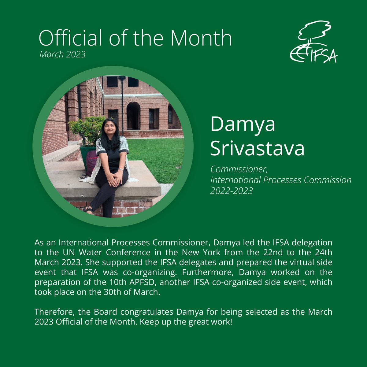 Congratulations to Damya Srivastava, our Commissioner for the International Processes Commission, and Official of the Month for March 2023! 🎉

Keep up the excellent work! 

#ifsadotnet #OoTM