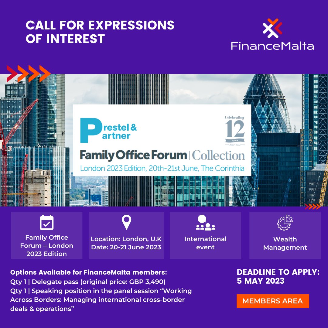 FinanceMalta's tweet photo. A brand new call for Expressions of Interest (EOI) has been issued in our #MembersArea.
Between the 20-21 June 2023, FinanceMalta will be participating in the Family Office Forum โ London 2023 Edition.
Apply Now ๐ https://t.co/7hZ23WWIw3
#WealthManagement | @PrestelPartner https://t.co/4A5ESy9wJ3