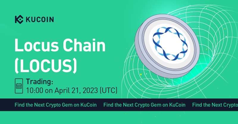 kucoincom's tweet photo. 📢 New Listing

@LocusChain $LOCUS Gets Listed on #KuCoin!

🔹Pair: LOCUS/USDT
🔹Deposit: now open (network: ERC20)
🔹Trading: 10:00 AM on April 21, 2023 (UTC)

#Mainnet #Gamechain #SmartCity