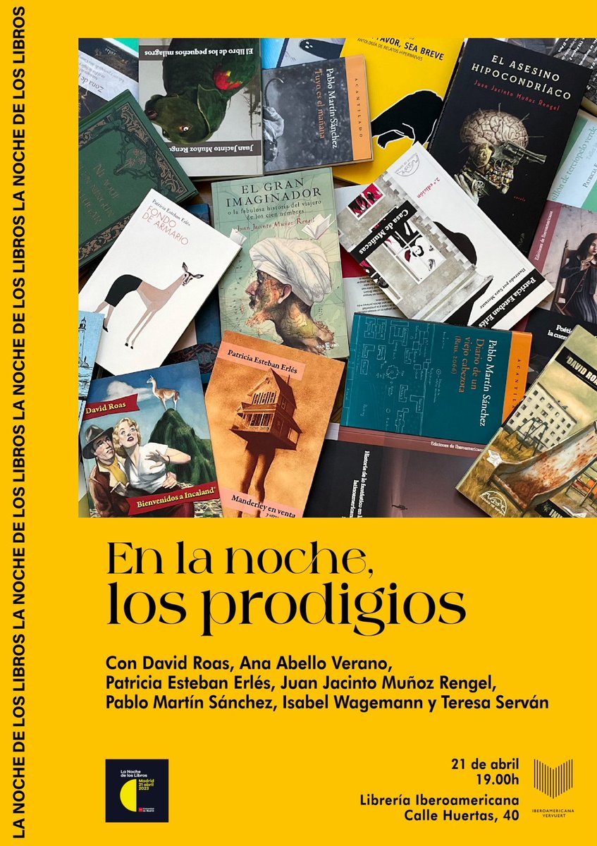 Mañana, en #LaNochedelosLibros, un puñado de autores estaremos leyendo microrrelatos y otros prodigios en la librería Iberoamericana de Madrid (calle Huertas 40).