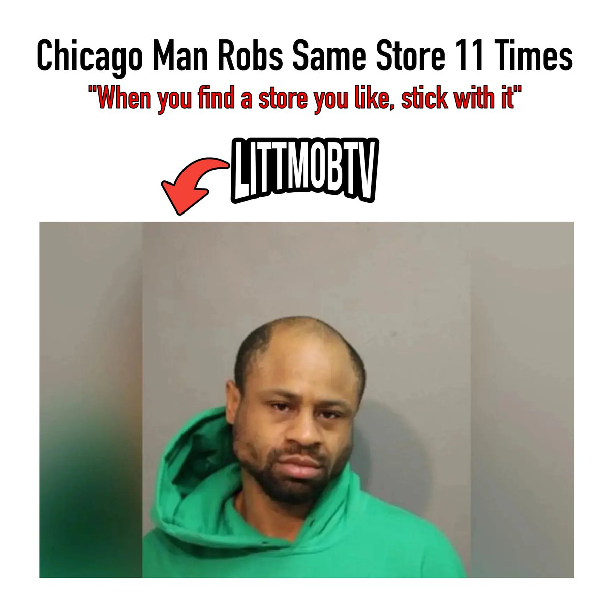 littmobtv's tweet photo. A Chicago man's love for one store goes too far: Arrested for 11 robberies #Chicago https://t.co/jBVH5H6AKp