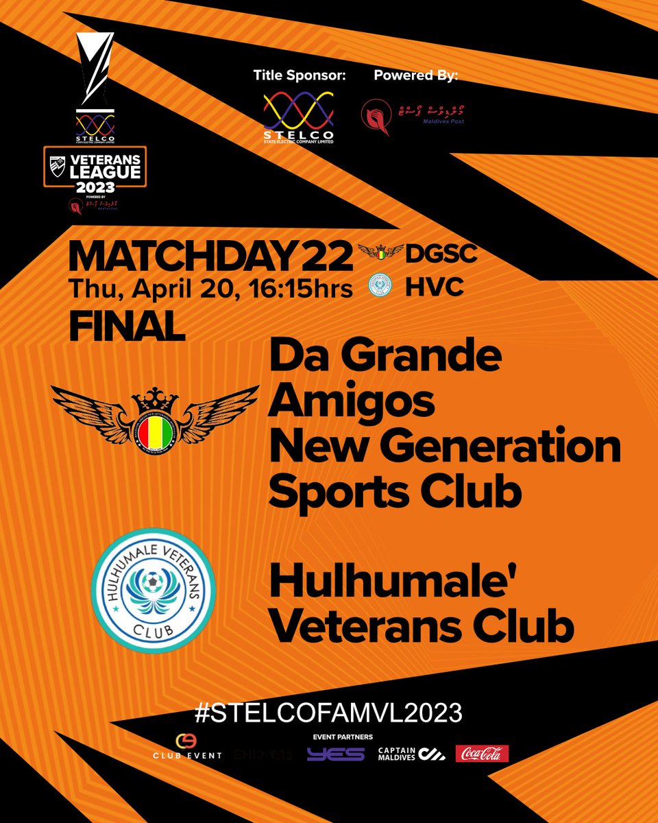 #STELCOFAMVL2023MD22  Final | 
#DaGrandeNewGenerationSportsClub  v #HulhumaleVeteransClub

Thursday, April 20 | 16:15hrs @ FAM Turf1 
.
#STELCOFAMVL2023 #famveteransleague2023 #famveterans #FAMVL2023 #PowerdByMaldivesPostLtd