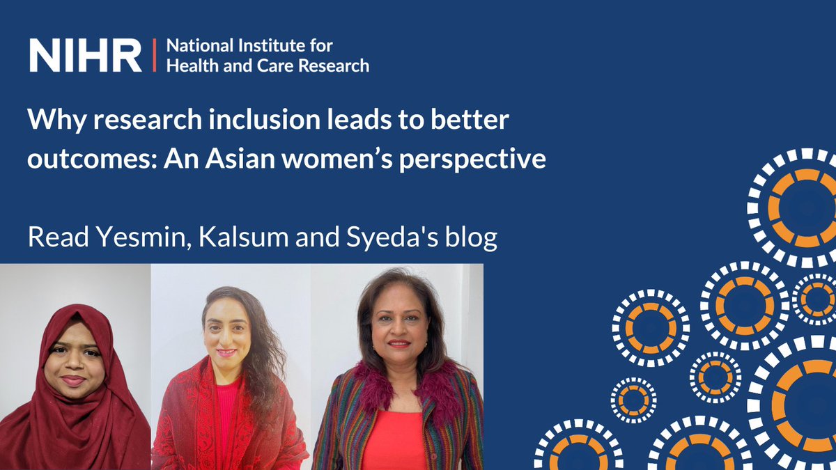 Take a look at this new blog from three public contributors: They give an Asian women’s perspective on why research inclusion leads to better outcomes nihr.ac.uk/blog/why-resea…