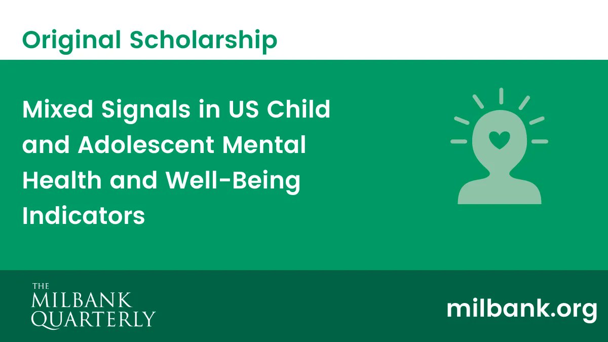 MilbankFund's tweet photo. A new open-access Milbank Quarterly Perspective by @NatWAnderson and colleagues looks at how and why rates for social indicators of health for adolescents and children are improving, while rates of self-reported mental health and well-being are worsening.https://t.co/hB91h93vd2 https://t.co/EMQFyNYoQb