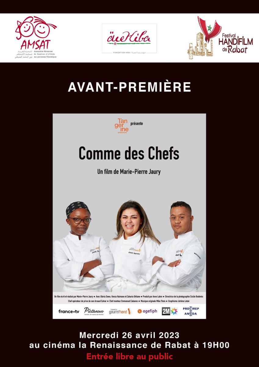 Projection de l’avant-première au Maroc du film
«Comme des chefs» le Mercredi 26 Avril 2023 à 19H00 dans la salle de cinéma La Renaissance à Rabat.

#inclusion 
#Handicap
#trisomie21