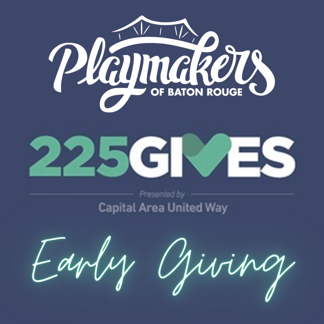 PlaymakersBR's tweet photo. Early Giving for this year’s #225Gives is now open! Donate at https://t.co/cOdwVkbe0U https://t.co/MvcIhKQqbi