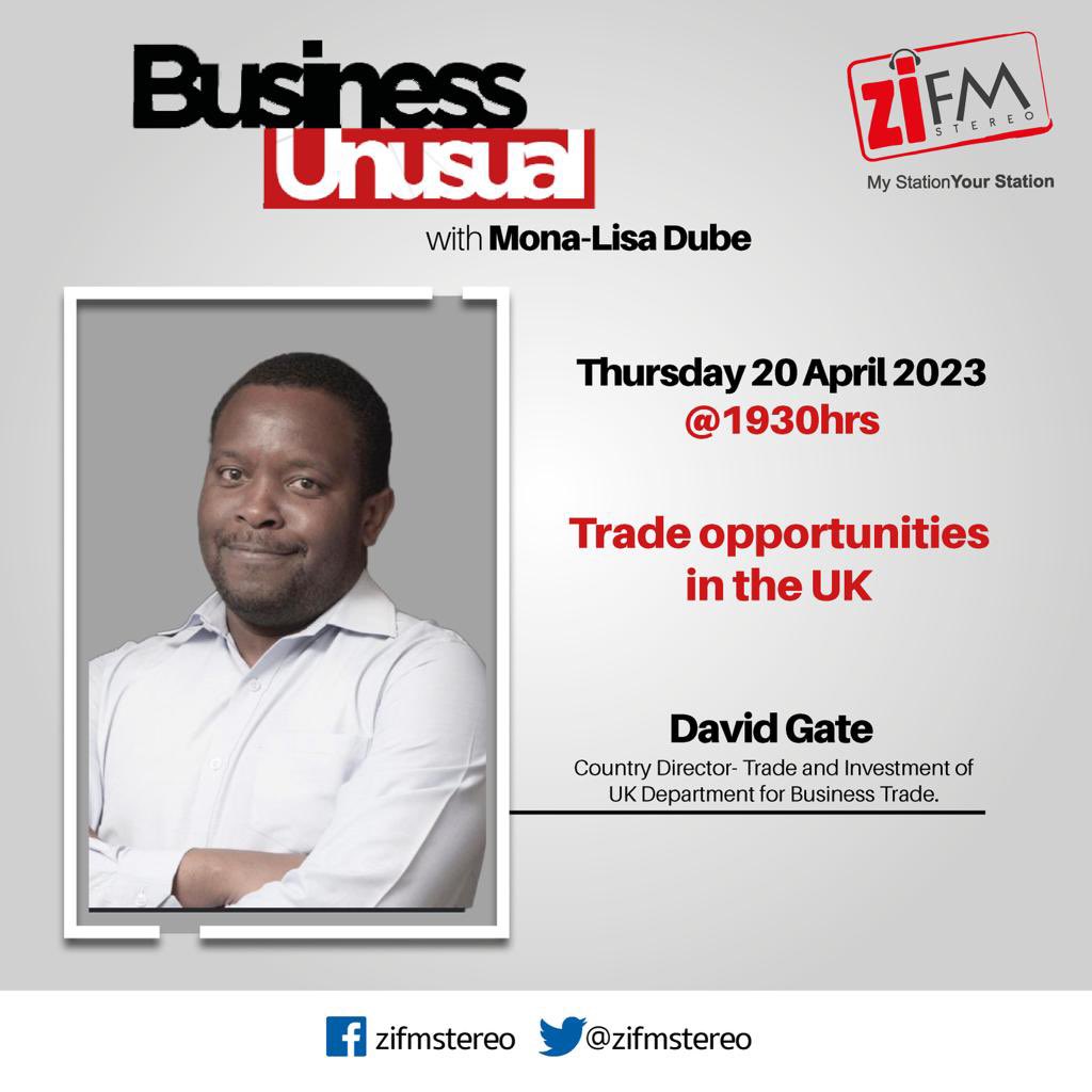 ZiFMStereo's tweet photo. Tonight on #BusinessUnusual 
@Mona_LisaDube unpacks Trade opportunities in the UK 🇬🇧 with 
@tradegovUK 🇿🇼 country director @davidshingie. 
⏰ - 1930 HRS CAT. https://t.co/eUyIif6RMY
