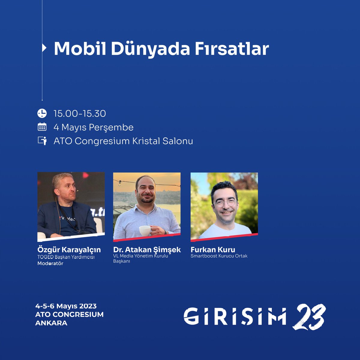 23Girisim's tweet photo. Mobil Dünyada Fırsatlar konulu panelimiz, 4 Mayıs Perşembe günü ATO Congresium Kristal Salon’da!
Haydi #sendeyerinial 🫵🤝
Henüz kayıt yaptırmadıysan hemen 
🔗 “https://t.co/Uu6HyyIH1d'dan kaydını oluşturup biletini al!
.
📅4-5-6 Mayıs 2023
📍Ato Congresium Ankara https://t.co/LDggSjft13