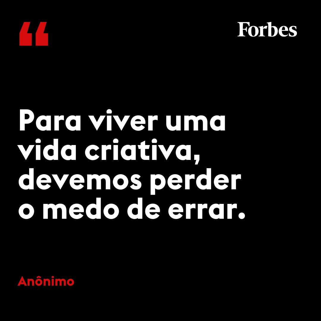 ForbesBR's tweet photo. Autor anônimo. 

#FraseDoDia #Inspiração #Motivação https://t.co/CBpdE8swpP