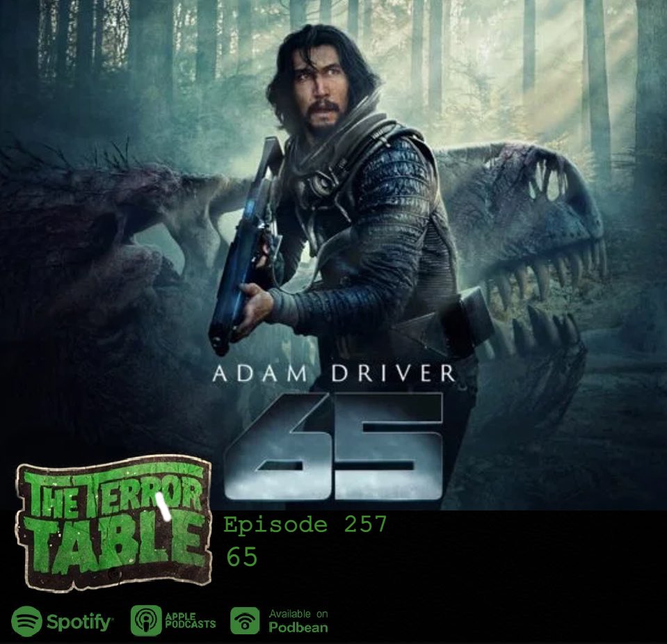 theterrortable's tweet photo. 🚨 NEW EPISODE ALERT 🚨 

Mitch and Buzi talk about the latest Adam Driver VS Dinosaurs epic 65!

Other titles discussed include: THE POPES EXORCIST (2023), JACOBS LADDER (1990), BITE (2015), MISSING (2023), DERANGED (1974), THE OUTWATERS (2022), SWARM (2023) and BLOOD (2023) https://t.co/kzE2Toos3T
