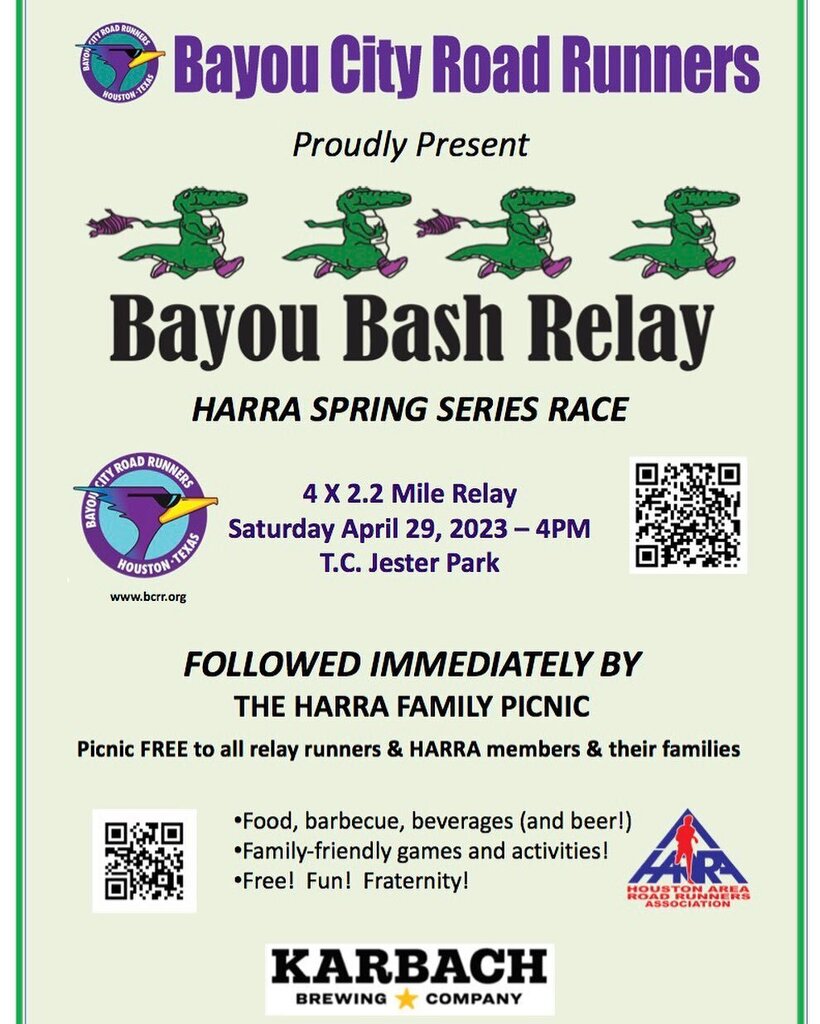 Bayou Bash Relay - April 29th, 4pm at TC Jester Park!  It’s time to bash the bayou! Find 3 friends and hone your baton hand-off skills!  4x 2mile relay on crushed granite and aced trails. 

@harraruns - Houston Area Road Runners Association Spring Series… instagr.am/p/CrQ6vaiA_T4/