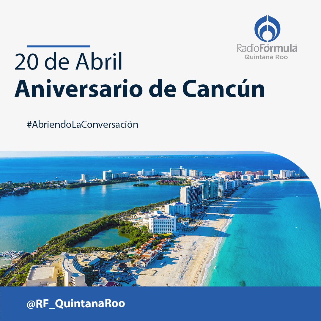 RadioFormula_QR's tweet photo. 🌴53 años de sol, arena, mar turquesa e historia. Feliz aniversario Cancún 🥳, ¡La joya de México!"🌊

#AbriendoLaConversación 📻
#53aniversariocancún
#Cancún https://t.co/tzCZyL6PGQ